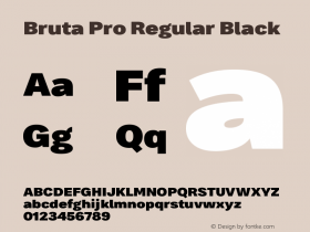 Bruta Pro Regular Black Version 1.030;PS 001.030;hotconv 1.0.88;makeotf.lib2.5.64775图片样张