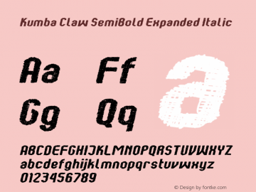 Kumba Claw SemiBold Expanded Italic Version 1.0; Apr 2020 Font Sample