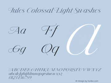 Jules Colossal Light Swashes Version 1.001;PS 001.001;hotconv 1.0.88;makeotf.lib2.5.64775 Font Sample