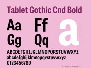 Tablet Gothic Cnd Bold Version 1.000;PS 001.001;hotconv 1.0.56 Font Sample