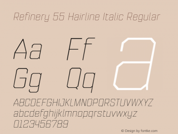 Refinery 55 Hairline Italic Version 1.000;hotconv 1.0.109;makeotfexe 2.5.65596;com.myfonts.easy.kimmy.refinery.55-hairline-italic.wfkit2.version.5ph7 Font Sample