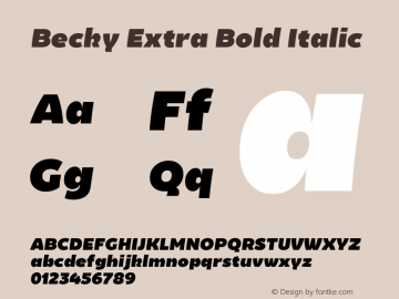 Becky Extra Bold Italic Version 1.001;PS 001.001;hotconv 1.0.88;makeotf.lib2.5.64775 Font Sample