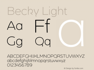 Becky-Light Version 1.001;PS 001.001;hotconv 1.0.88;makeotf.lib2.5.64775 Font Sample