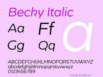 Becky Italic Version 1.001;PS 001.001;hotconv 1.0.88;makeotf.lib2.5.64775 Font Sample