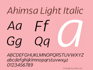 Ahimsa-LightItalic Version 1.000;hotconv 1.0.109;makeotfexe 2.5.65596;com.myfonts.easy.satori-tf.ahimsa.light-italic.wfkit2.version.5pWj Font Sample