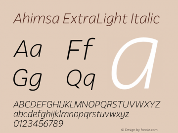 Ahimsa-ExtraLightItalic Version 1.000;hotconv 1.0.109;makeotfexe 2.5.65596;com.myfonts.easy.satori-tf.ahimsa.extra-light-italic.wfkit2.version.5pWh Font Sample
