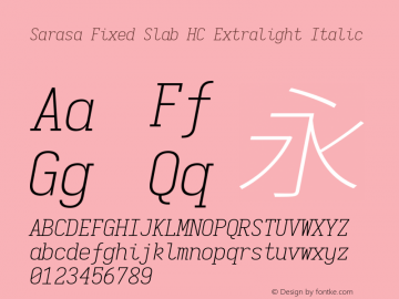 Sarasa Fixed Slab HC Extralight Italic  Font Sample