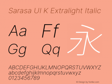 Sarasa UI K Extralight Italic Version 0.12.3; ttfautohint (v1.8.3) Font Sample