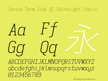 Sarasa Term Slab SC Extralight Italic  Font Sample