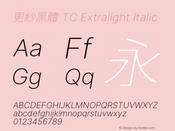 更紗黑體 TC Extralight Italic  Font Sample