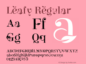 Leafy Regular Version 1.000;hotconv 1.0.109;makeotfexe 2.5.65596 Font Sample