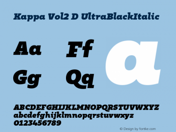 Kappa Vol2 D UltraBlackItalic Version 1.000;PS 001.000;hotconv 1.0.88;makeotf.lib2.5.64775 Font Sample