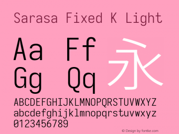 Sarasa Fixed K Light Version 0.12.3; ttfautohint (v1.8.3) Font Sample