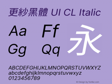 更紗黑體 UI CL Italic  Font Sample