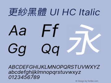 更紗黑體 UI HC Italic  Font Sample