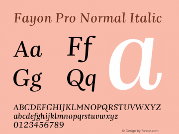 FayonPro-NormalItalic Version 2.000;PS 001.001;hotconv 1.0.50;makeotf.lib2.0.16970图片样张