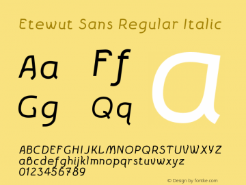 EtewutSans-Italic Version 1.000 | wf-rip DC20190405 Font Sample