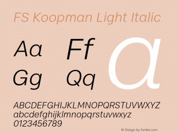 FSKoopman-LightItalic Version 1.001; ttfautohint (v1.8) Font Sample