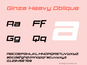 Ginza-HeavyOblique Version 1.000 2008 initial release Font Sample