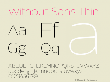 WithoutSans-Thin Version 1.001 | wf-rip DC20150410 Font Sample