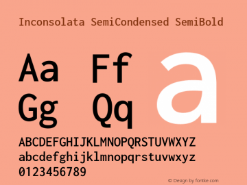 Inconsolata SemiCondensed SemiBold Version 3.001 Font Sample