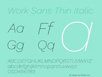 Work Sans Thin Italic Version 2.009; ttfautohint (v1.8.1.43-b0c9) Font Sample