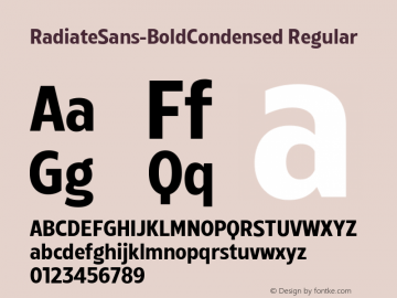 Radiate Sans Bold Condensed Version 1.000;hotconv 1.0.109;makeotfexe 2.5.65596;com.myfonts.easy.studio-sun.radiate-sans.bold-condensed.wfkit2.version.5va6图片样张