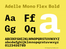 Adelle Mono Flex Bold Version 1.001;hotconv 1.0.114;makeotfexe 2.5.65599图片样张