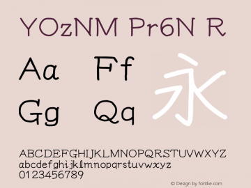 YOzNM Pr6N R Version 15.00 Font Sample