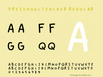 Preschoolteacher Version 1.000;PS 001.001;hotconv 1.0.56 Font Sample