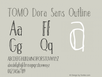 TOMO Dora Sans Outline Version 1.000;hotconv 1.0.109;makeotfexe 2.5.65596 Font Sample