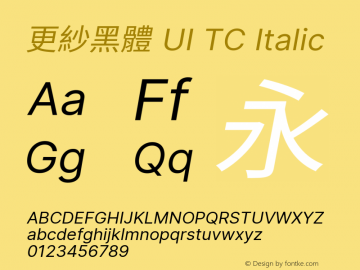 更紗黑體 UI TC Italic  Font Sample