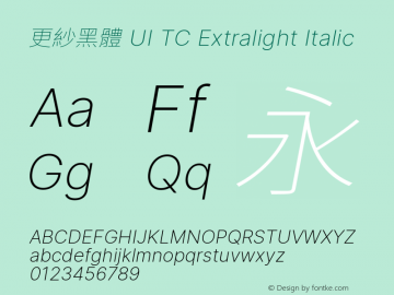 更紗黑體 UI TC Extralight Italic 图片样张