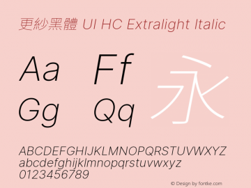 更紗黑體 UI HC Extralight Italic 图片样张