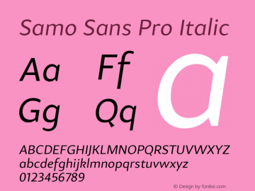 SamoSansPro-Italic Version 1.000 2010 initial release Font Sample