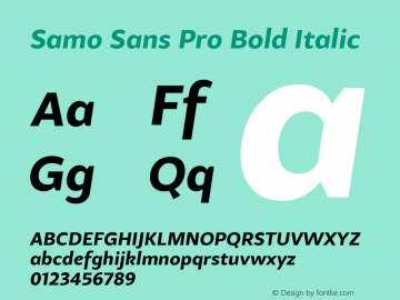 SamoSansPro-BoldItalic Version 1.000 2010 initial release Font Sample