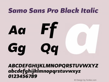 SamoSansPro-BlackItalic Version 1.000 2010 initial release Font Sample