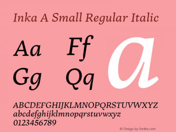 InkaASmall-RegularItalic Version 001.000 Font Sample