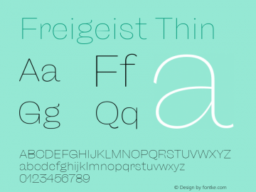Freigeist Thin Version 1.000;hotconv 1.0.109;makeotfexe 2.5.65596 Font Sample