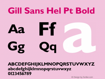 Gill Sans Hel Pt Bold Version 4.301;PS 004.003;hotconv 1.0.38 Font Sample