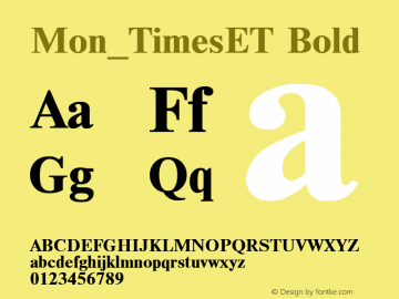 Mon_TimesET Bold Converted from t:\TIMETB.BF1 by ALLTYPE Font Sample