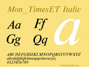 Mon_TimesET Italic Converted from t:\TIMETI.TF1 by ALLTYPE Font Sample