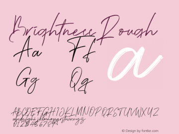 Brightness Rough Version 1.00;July 18, 2020;FontCreator 13.0.0.2678 64-bit Font Sample