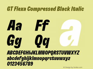 GT Flexa Compressed Black Italic Version 2.005;hotconv 1.0.109;makeotfexe 2.5.65596 Font Sample