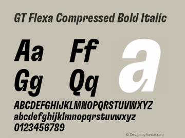 GT Flexa Compressed Bold Italic Version 2.005;hotconv 1.0.109;makeotfexe 2.5.65596 Font Sample