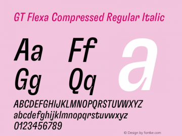 GT Flexa Compressed Regular Italic Version 2.005;hotconv 1.0.109;makeotfexe 2.5.65596 Font Sample