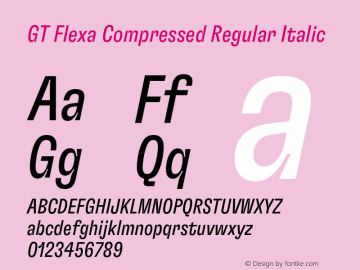 GT Flexa Compressed Regular Italic Version 2.005;hotconv 1.0.109;makeotfexe 2.5.65596图片样张