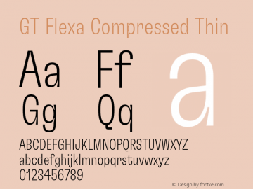 GT Flexa Compressed Thin Version 2.005;hotconv 1.0.109;makeotfexe 2.5.65596 Font Sample
