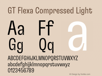 GT Flexa Compressed Light Version 2.005;hotconv 1.0.109;makeotfexe 2.5.65596 Font Sample
