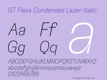 GT Flexa Condensed Lazer Italic Version 2.005;hotconv 1.0.109;makeotfexe 2.5.65596 Font Sample